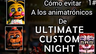 cómo evitar a los animatrónicos de la ÚLTIMATE CUSTOM NIGHT 12 [upl. by Cony343]