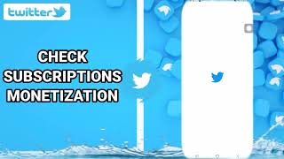 How To Check Subscriptions Monetization On Twitter App [upl. by Ahsetel]