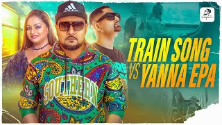 Train Song Vs Yanna Epa  ShafraZ [upl. by Frants299]