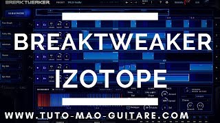 Breaktweaker Izotope Complet et Gratuit [upl. by Consuela665]