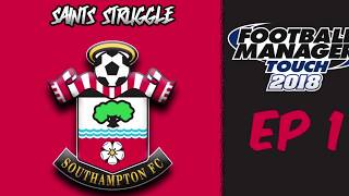 FM Touch Southampton  Saints struggle  Episode 1  Manchester United [upl. by Pulsifer947]