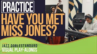 Have You Met Miss Jones I Jazz Doblestandard PlayAlongs [upl. by Oric]