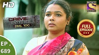 Crime Patrol Dial 100  Ep 689  Full Episode  11th January 2018 [upl. by Eecram]