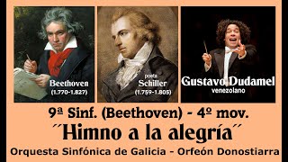 Beethoven  9ª Sinf 4º movHimno Alegría OSG y OrfDonostiarra  DUDAMEL Live Subts español HD [upl. by Nueormahc239]