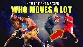 How To Fight A Boxer Who Moves A Lot Must Watch [upl. by Aryhs]