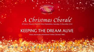 The Wychwood Chorale – Keeping The Dream Alive [upl. by Tildie]