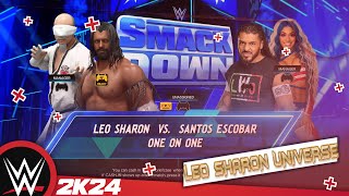 WWE Universe Week 54  smackdown  Leo Sharon VS Santos Escobar [upl. by Magen]