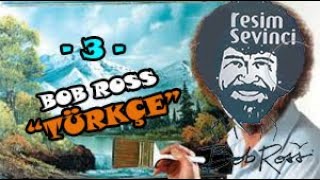 BOB ROSS İLE RESİM SEVİNCİ  DİNGİN SULAR TÜRKÇE [upl. by Corin]