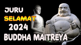 JURU SELAMAT 2024 Buddha Maitreya Bodhisattva Maitreya [upl. by Denton241]