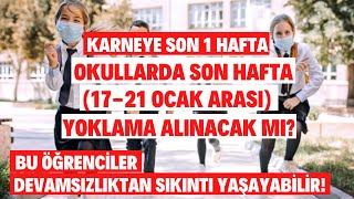 Karneye Son 1 Hafta Okullarda 1721 Ocak Arası Yoklama Alınacak Mı Devamsızlık Sizi Üzmesin [upl. by Atis96]