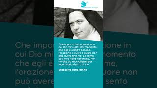 Elisabetta della Trinità  Dio è sempre con me [upl. by Ron]