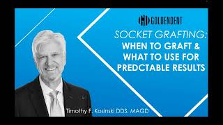 Webinar Socket Grafting  When to Graft amp What to Use  Dr Tim Kosinski [upl. by Amuh]