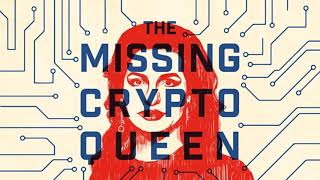 BBC Sounds  The Missing Crypto Queen  Episode 9  quotFollow the moneyquot 200806 [upl. by Irak]