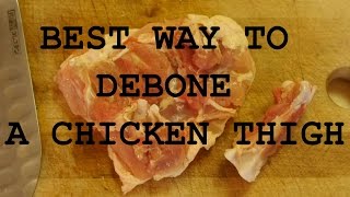 Best Way to Debone a Chicken Thigh [upl. by Miculek657]