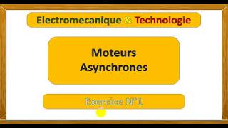 Exercice 1 corrigé  Moteur Asynchrone [upl. by Theodore]