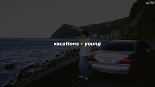 vacations  young türkçe çeviri [upl. by Sobmalarah]