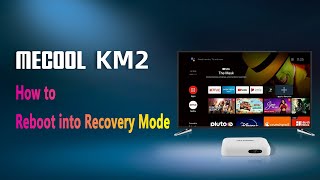 Reboot MECOOL KM2 into Recovery Mode  MECOOL Tips [upl. by Enirahtac16]