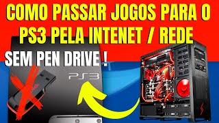 COMO PASSAR JOGOS DE PS3 SEM PEN DRIVE PELA INTERNET  VIA PC [upl. by Halden]