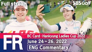 KLPGA 2022 BC Card · Hankyung Ladies Cup 2022  Final Round ENG Commentary [upl. by Arlena462]