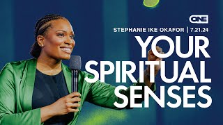 Your Spiritual Senses  Stephanie Ike Okafor [upl. by Karab228]