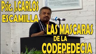 Psic JCARLOS ESCAMILLA TEMA quotLAS MASCARAS DE LA CODEPEDENCIAquot [upl. by Cousins]