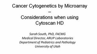 Cancer Cytogenetics by Microarray  Considerations when using Cytoscan HD [upl. by Ayama]