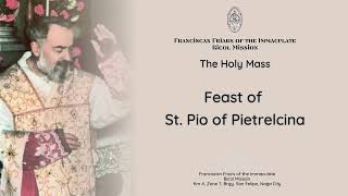 23 SEPTEMBER 2024 • THE HOLY MASS Feast of St Pio of Pietrelcina [upl. by Adnohsad250]