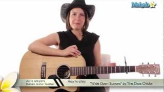 How to Play quotWide Open Spacesquot by The Dixie Chicks on Guitar [upl. by Teeniv]