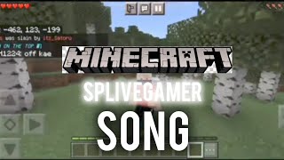 Minecraft song for SPLIVEGAMER BY Overachievers [upl. by Kir]