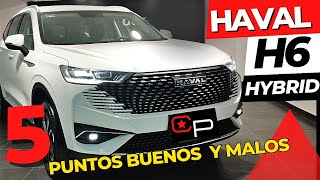 Haval H6 Híbrida 2024 5 Aspectos buenos y NO tan buenos [upl. by Lussier18]