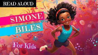 READ ALOUD  Simone Biles For Kids  Read Aloud Books for Kindergarten  Read Aloud Stories For Kids [upl. by Roselin949]