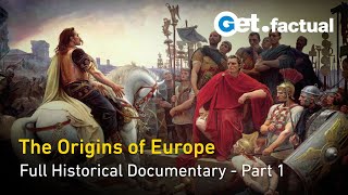 Origins and Identity The Story of Europe Part 1  Full Historical Documentary [upl. by Elreath]