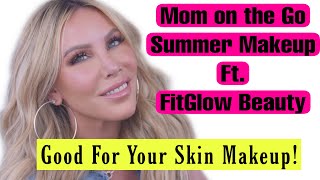 Lets Hang Out amp Get Ready FitGlow Beauty and Good for Your Skin Makeup [upl. by Adelind424]