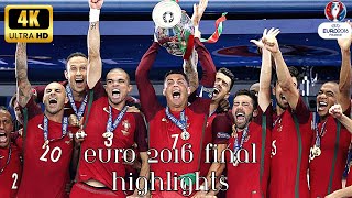 Portugal vs France  1 ● 0 aet  UEFA Euro 2016 ● THE FINAL  HIGHLIGHTS PT  4K UHD [upl. by Seton]