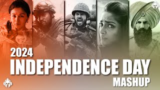 Independence Day Song  Independence Day Mashup  Patriotic Song  15 August  Desh Bhakti  2024 [upl. by Annais]