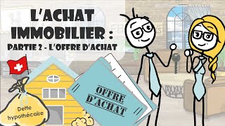 Lachat immobilier  Part 2  La recherche du bien et loffre dachat [upl. by Nalim]