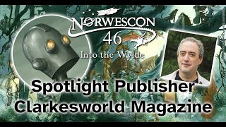 Interview and QampA with Spotlight Publisher Representative Neil Clarke of Clarkesworld Magazine [upl. by Eelarual]