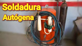 SOLDADURA oxiacetilénica o AUTÓGENA principios básicos [upl. by Anikes37]