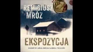 Ekspozycja  Remigiusz Mróz  audiobook  demo [upl. by Iroc]