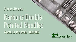 Review of Karbonz Double Pointed Needles [upl. by Eittel]