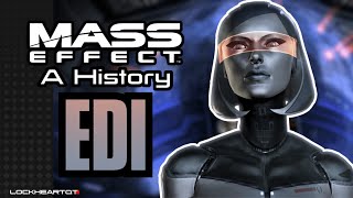 Mass Effect A History EDI Mass Effect Lore [upl. by Riki]