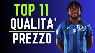 TOP 11 GIOCATORI QUALITAPREZZO allAsta del Fantacalcio  Guida allAsta del Fantacalcio 2324 [upl. by Annaigroeg]