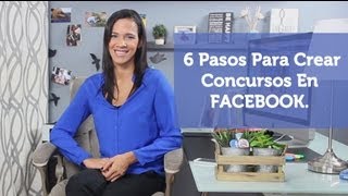 6 Pasos Para Crear Concursos En Tu Pagina De Negocio De Facebook [upl. by Trev308]