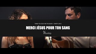 Merci Jésus pour le sang versé Thank you Jesus for the Blood [upl. by Edd]