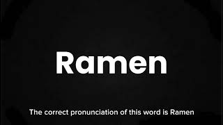 How to Pronounce Ramen Correctly  English Pronunciation Guide [upl. by Elynad]