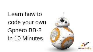 How To Code Your Sphero BB8 In 10 Minutes [upl. by Dorina]