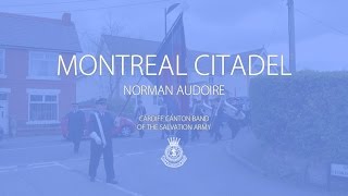 Montreal Citadel  Cardiff Canton Band [upl. by Anirahc]