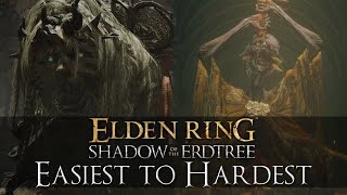 Ranking Shadow of the Erdtree Bosses Easiest to Hardest  Elden Ring [upl. by Oinoitna]