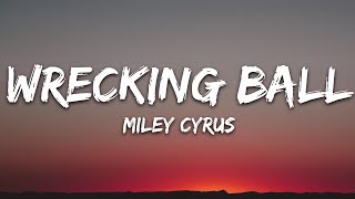 Miley Cyrus  Wrecking Ball Lyrics [upl. by Judus]