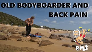 OLD BODYBOARDER HITS THE SURF WITH CRIPPLING BACK PAIN [upl. by Eilyab]